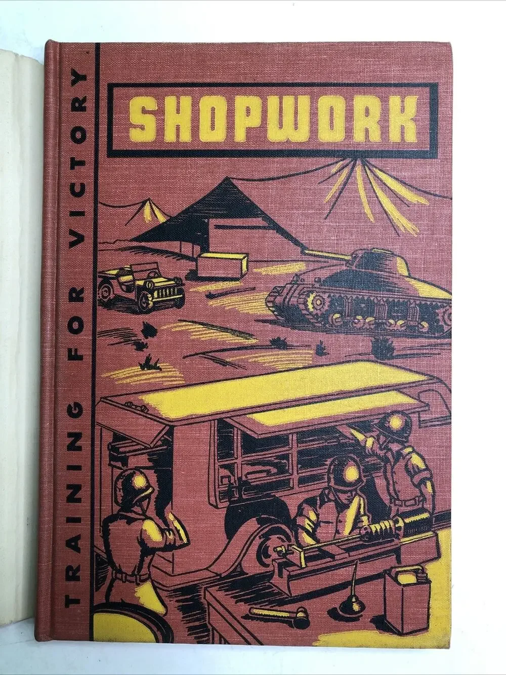 1943 Shopwork Training for Victory Book HC by Wicks Poliacik Ellberg American Co
